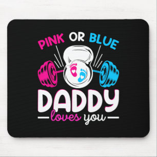 Weightlifting Gender Reveal Pink Or Blue Daddy Lov Mouse Pad
