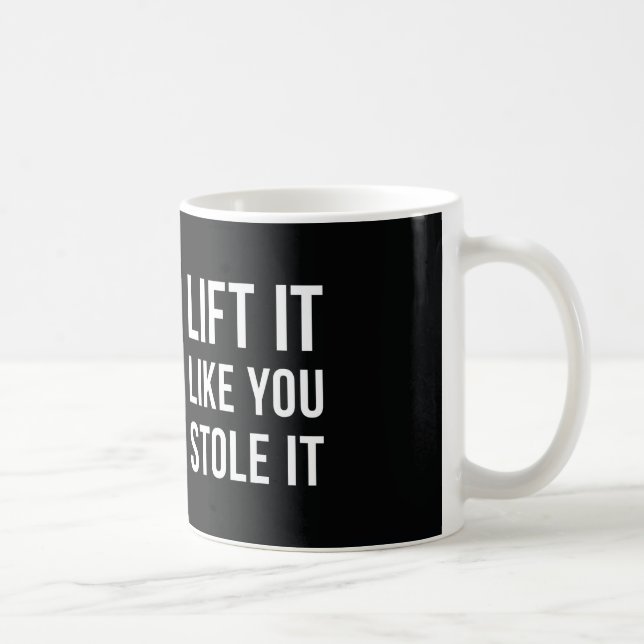 Weightlifting Gym Quote Lift It Black White Coffee Mug (Right)