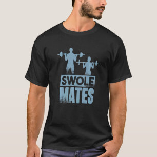 Weightlifting Gym Workout Swole Mates Couples 2 T-Shirt