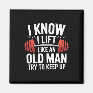 Weightlifting I Know I Lift Like An Old Man Try To Magnet