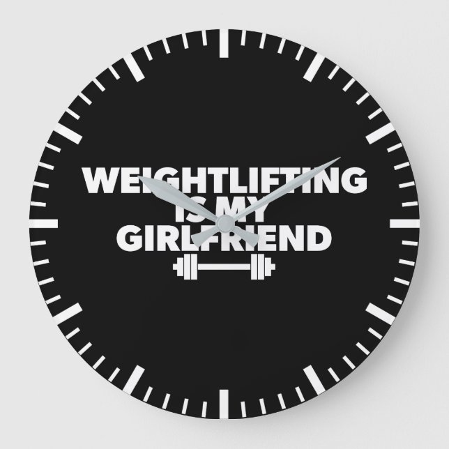 Weightlifting Is My Girlfriend - Funny Workout Large Clock (Front)