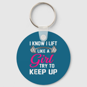 Weightlifting Lift Like A Girl Design Funny Wer Li Key Ring