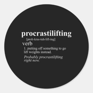 Weightlifting Lover Gifts Procrastilifting Funny G Classic Round Sticker