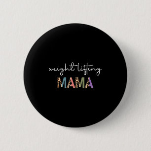 Weightlifting Mama Women Gift - Funny Weightlifter 6 Cm Round Badge