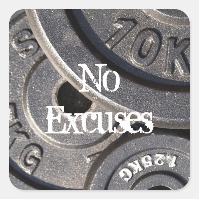 Weightlifting Plates, No Excuses Square Sticker (Front)