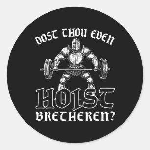 Weightlifting Powerlifting Gym Workout Dost Thou E Classic Round Sticker