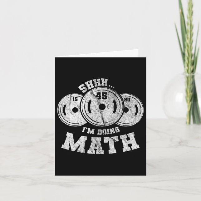 Weightlifting Pun Shhh I'm Doing Math Workout Weig Card (Front)