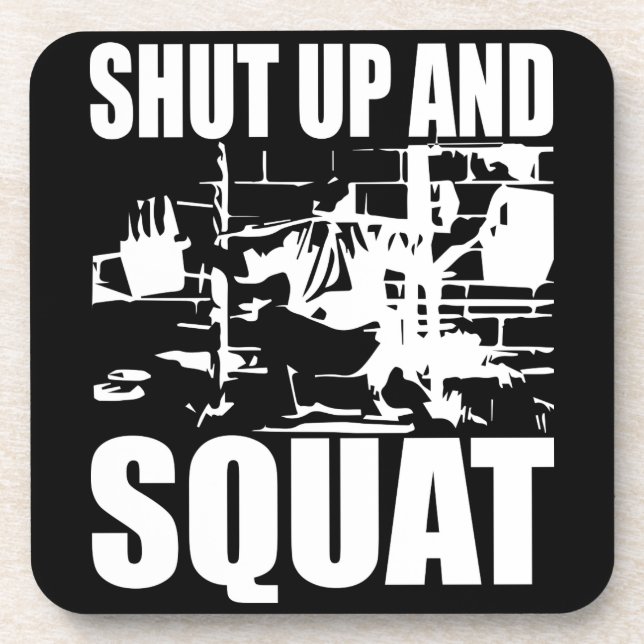 Weightlifting - Shut Up And Squat Coaster (Front)