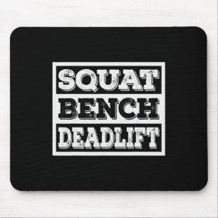 Weightlifting Squat Bench Deadlift Workout Gym Wei Mouse Pad