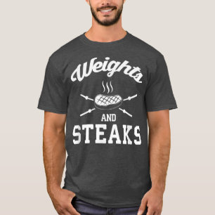 Weights and Steaks  Funny Meathead Keto Gym Motiva T-Shirt
