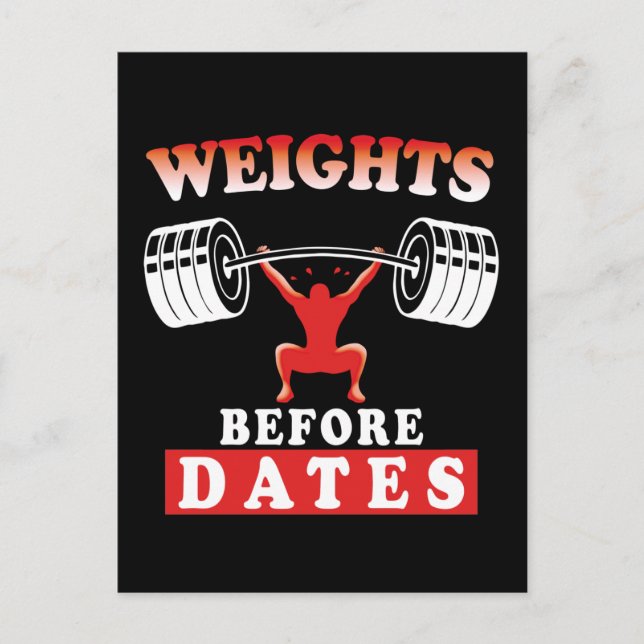 Weights Before Dates | Training Motivational Quote Postcard (Front)