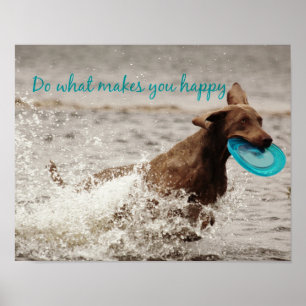 Weimaraner and Happy Quote Poster