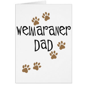 Weimaraner Dad