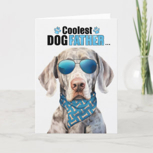Weimaraner Dog Coolest Dad Father's Day Holiday Card