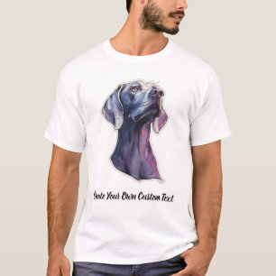 Weimaraner Dog Create Your Own Custom Text T-Shirt