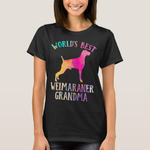 Weimaraner Dog Grandma Worldu2019s Best Weimarane T-Shirt