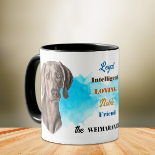 Weimaraner Dog Loyal Friend Mug
