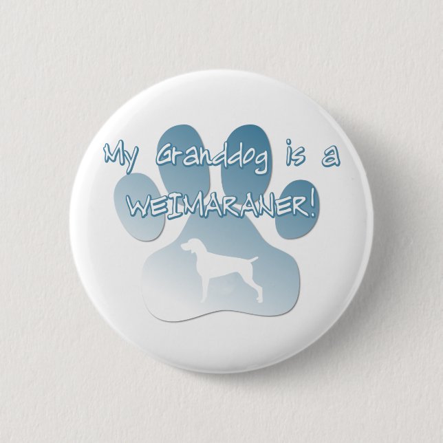 Weimaraner Granddog 6 Cm Round Badge (Front)