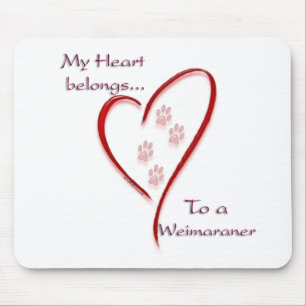 Weimaraner Heart Belongs Mouse Pad