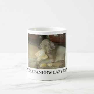 WEIMARANER'S LAZY DAYZ COFFEE MUG