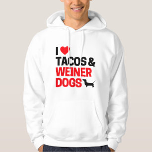 Weiner Dog Gifts For Women & Men I Love Tacos & We Hoodie