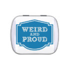 Weird and proud and delicious