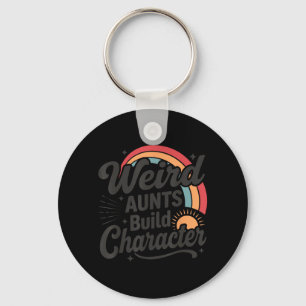 Weird Aunts Build Character Shirt Funny Aunt Retro Key Ring