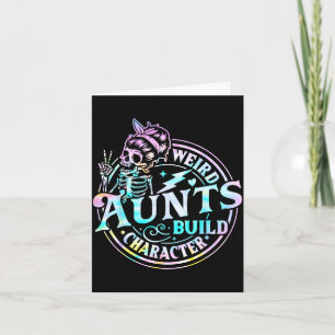 Weird aunts build character tie dye skull woman card