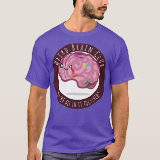 Weird Brain Club T-Shirt