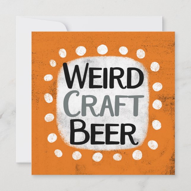 Weird Craft Beer Greeting Card (Front)