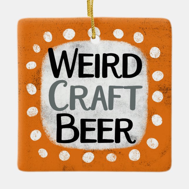 Weird Craft Beer Ornament (Front)