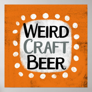 Weird Craft Beer Poster Wall Art