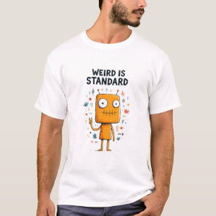 Weird Is Standard Funny Alien Character Gift T-Shirt