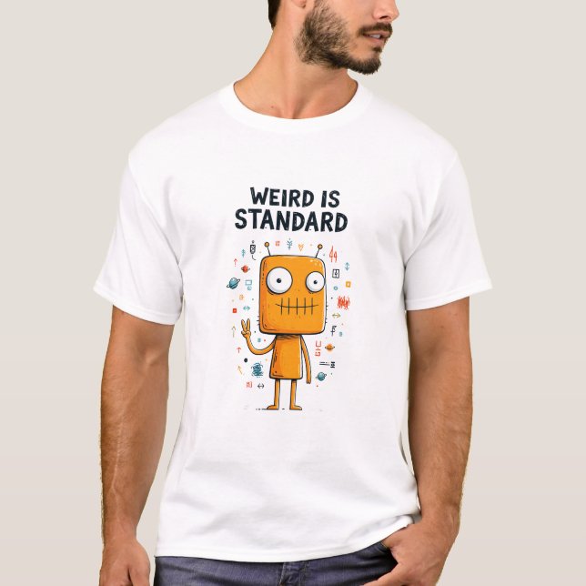 Weird Is Standard Funny Alien Character Gift T-Shirt (Front)