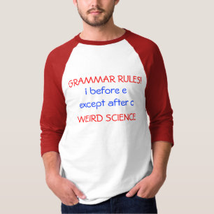 Weird Science: Grammar Rules T-Shirt