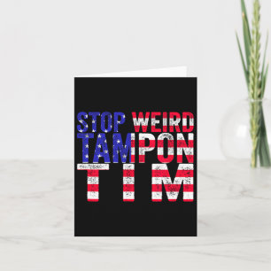 Weird Tampon Tim  Card