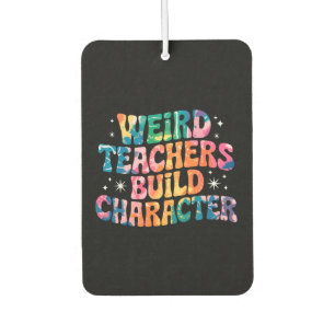 Weird Teachers Build Character – Colourful Tie-Dye Car Air Freshener