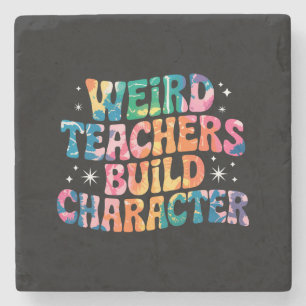 Weird Teachers Build Character – Colourful Tie-Dye Stone Coaster