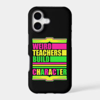Weird Teachers Build Character Funny Teaching Fun