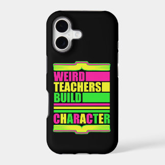 Weird Teachers Build Character Funny Teaching Fun