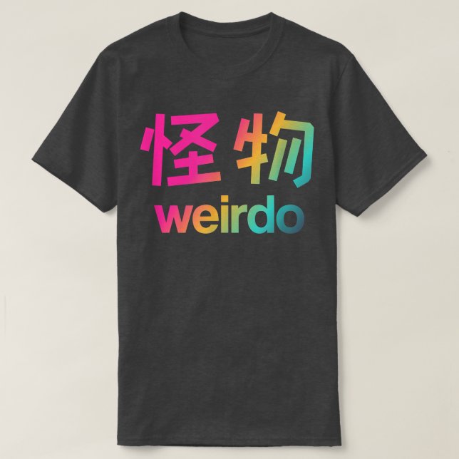 Weirdo in Kanji (Japanese Letters) T-Shirt Copy Co (Design Front)