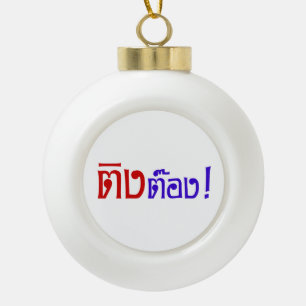 Weirdo! ☆ Ting Tong in Thai Language Script ☆ Ceramic Ball Christmas Ornament