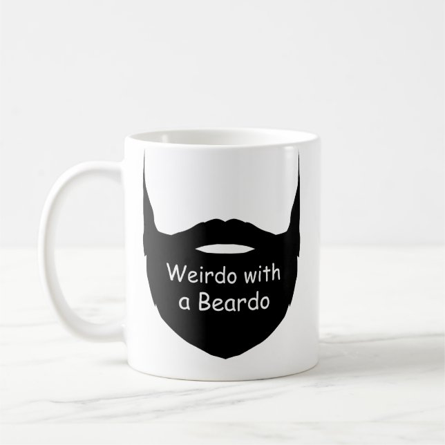 Weirdo with a Beardo Mug, Funny Mug, Beard Mug, Coffee Mug (Left)