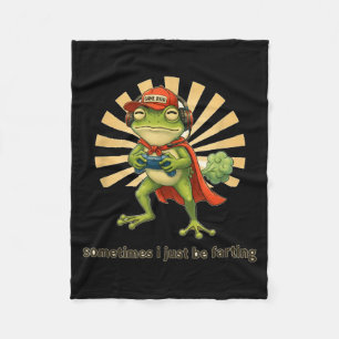 Weirscore Gaming Sometimes I Just Be Fartin' Frog Fleece Blanket