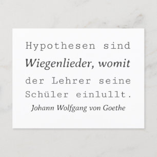 Weisse Goethe Zitat Hypothesen sind Wiegenlieder Postcard