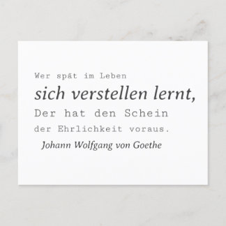 Weisse Goethe Zitat Sich verstellen lernen Postcard