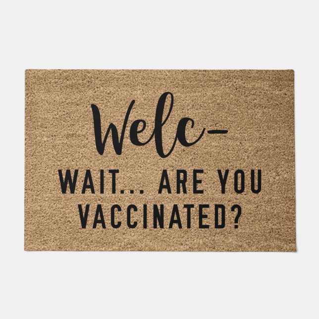 Welc Are You Vaccinated Doormat (Front)