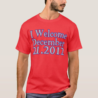 Welcome 2012 T-Shirt