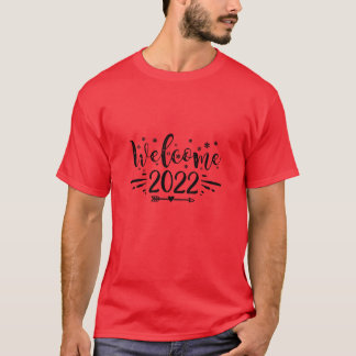 Welcome 202201 T-Shirt