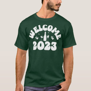 welcome 2023 new year goodbye 2022 Welcome 2023 3 T-Shirt